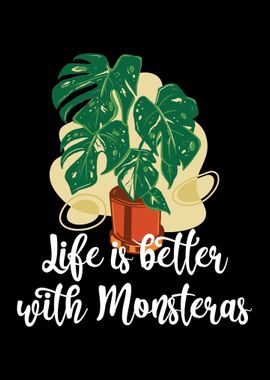 Life Better With Monsteras