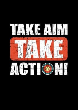 Take Aim Take Action