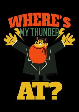 Wheres My Thunder AT