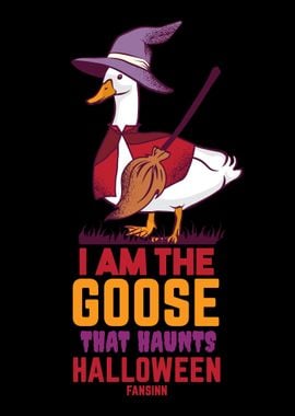 I Am The Goose That Haunts