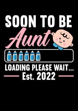 Soon To Be Aunt 