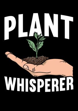 Plant Whisperer