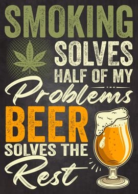 Smoking Weed and Beer