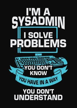 I Am A Sysadmin