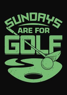 Sundays Are For Golf