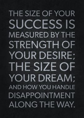 The Size Of Your Success