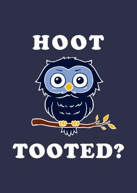 Hoot Tooted