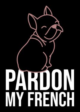 Pardon My French Bulldog D