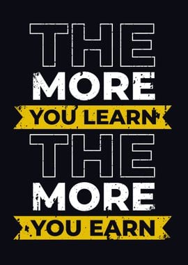 The more you Learn Quotes