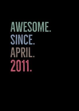 Awesome Since April 2011