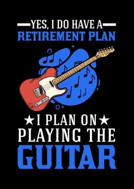 Guitarist Retirement Plan