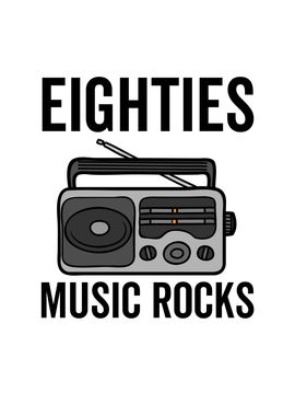 Eighties Music Rocks