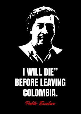 Pablo Escobar Quotes