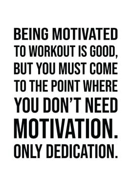 Motivation vs Dedication