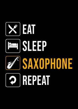 Eat Sleep Saxophone