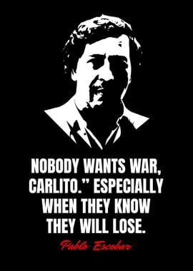 Pablo Escobar Quotes