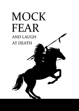 Mock Fear Laugh at Death