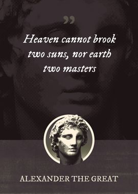 Heaven cannot brook two 