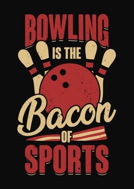 Bowling Bacon Design