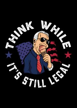 Think While It Still Legal