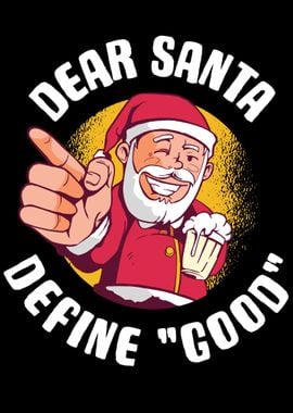 Dear Santa Define Good