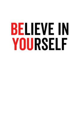 Believe In Yourself