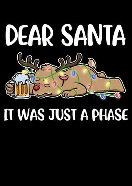 Santa It Was Just A Phase