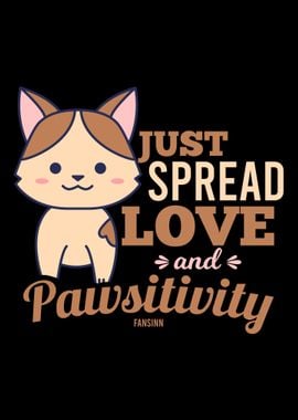 Just Spread Love and Pawsi