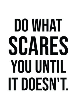 Do What Scares You