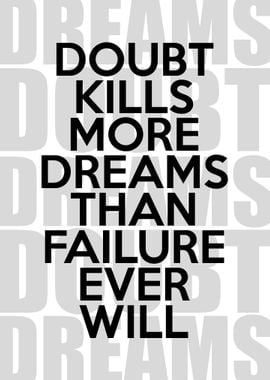 Dreams Over Doubts