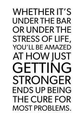 Getting Stronger Is Cure