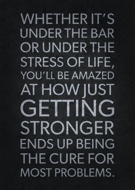 Getting Stronger Is Cure