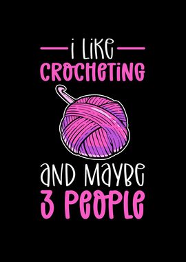 I Like Crocheting And