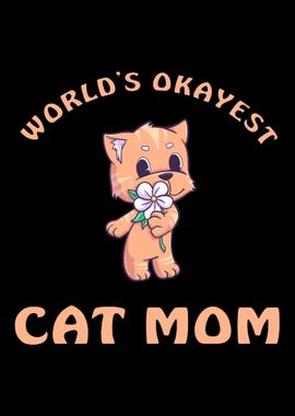 Worlds Okayest Cat Mom