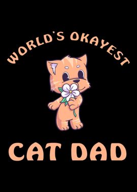 Worlds Okayest Cat Dad