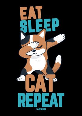 Eat Sleep Cat Repeat