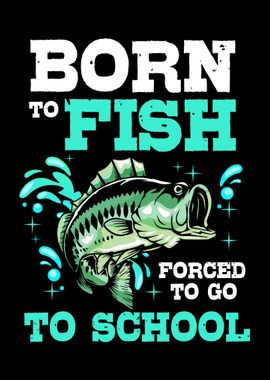 Born To Fish