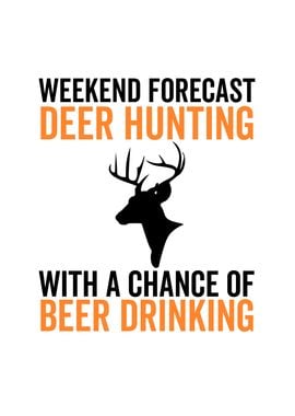 Weekend Forecast Deer