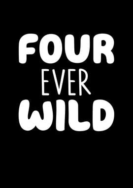 Four Ever Wild