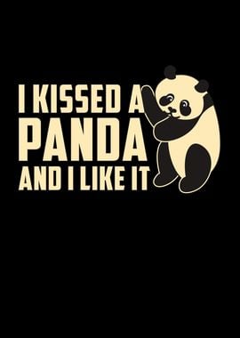 I kissed a panda