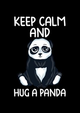 Keep calm and hug a panda