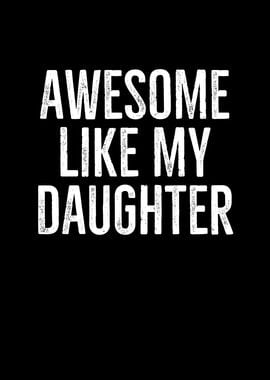 Awesome Like My Daughter