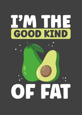 I m the good kind of fat