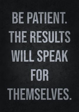 Be Patient