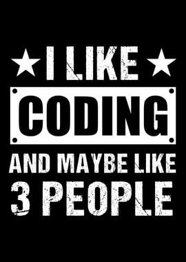 I like Coding Funny Gift