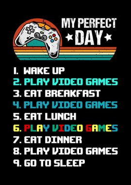 My perfect Gamer Day