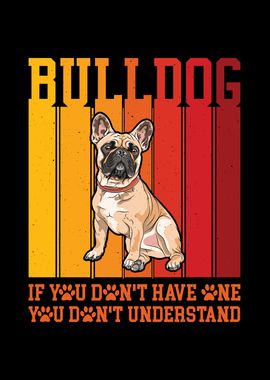 Bulldog IF You Dont Have