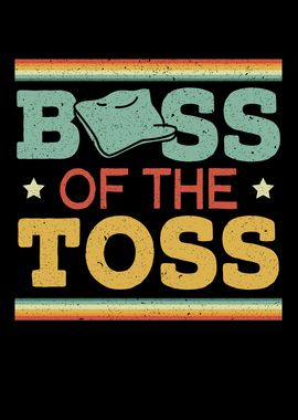 Boss Of The Toss