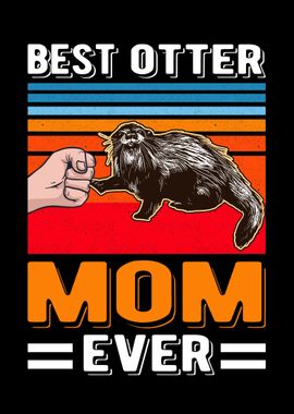 Best Otter Mom Ever Sea