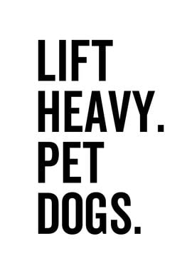 Lift Heavy Pet Dogs